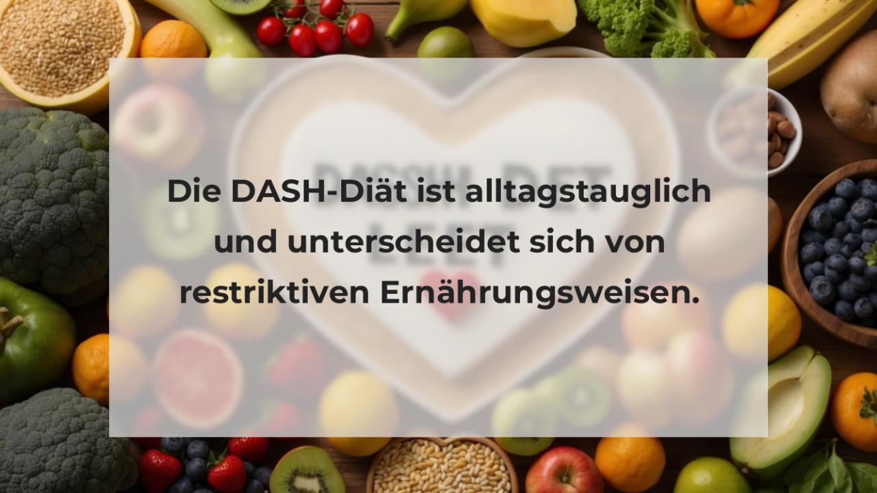 Die DASH-Diät ist alltagstauglich und unterscheidet sich von restriktiven Ernährungsweisen.