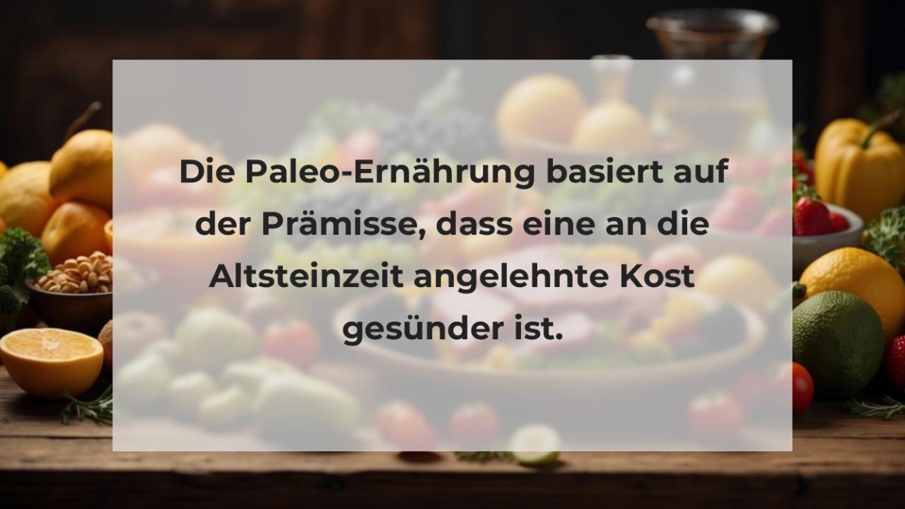 Die Paleo-Ernährung basiert auf der Prämisse, dass eine an die Altsteinzeit angelehnte Kost gesünder ist.