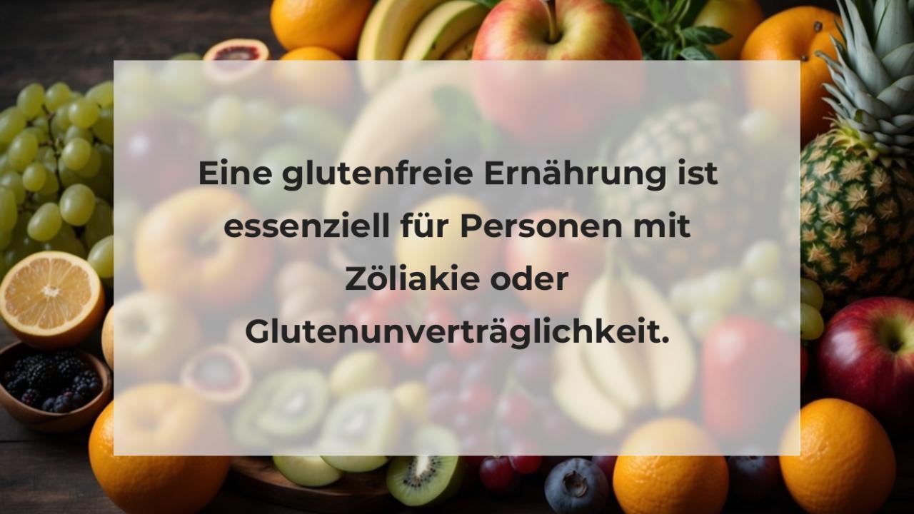 Eine glutenfreie Ernährung ist essenziell für Personen mit Zöliakie oder Glutenunverträglichkeit.