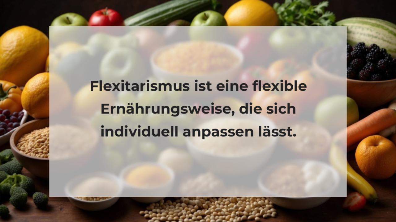 Flexitarismus ist eine flexible Ernährungsweise, die sich individuell anpassen lässt.