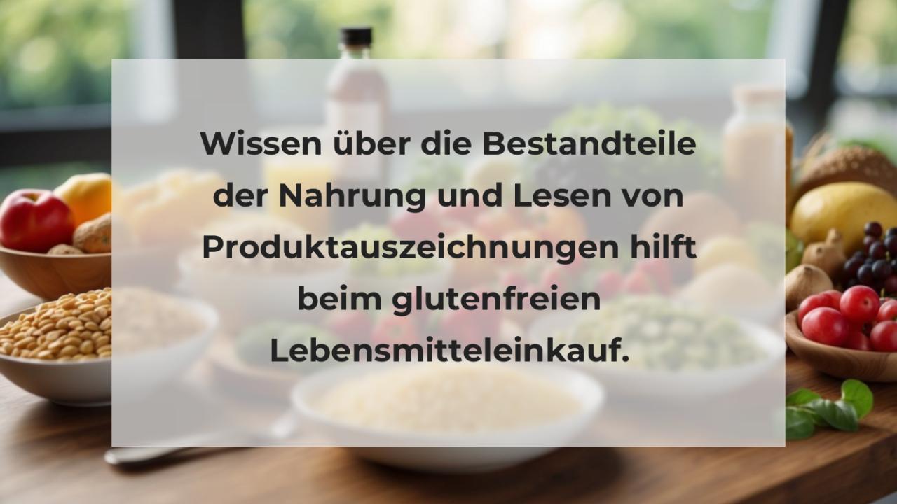 Wissen über die Bestandteile der Nahrung und Lesen von Produktauszeichnungen hilft beim glutenfreien Lebensmitteleinkauf.