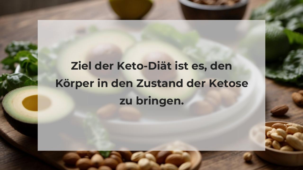 Ziel der Keto-Diät ist es, den Körper in den Zustand der Ketose zu bringen.